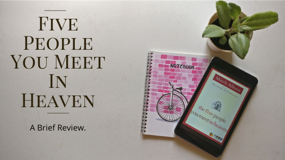 Five People You Meet In Heaven | By Mitch Albom | a brief review